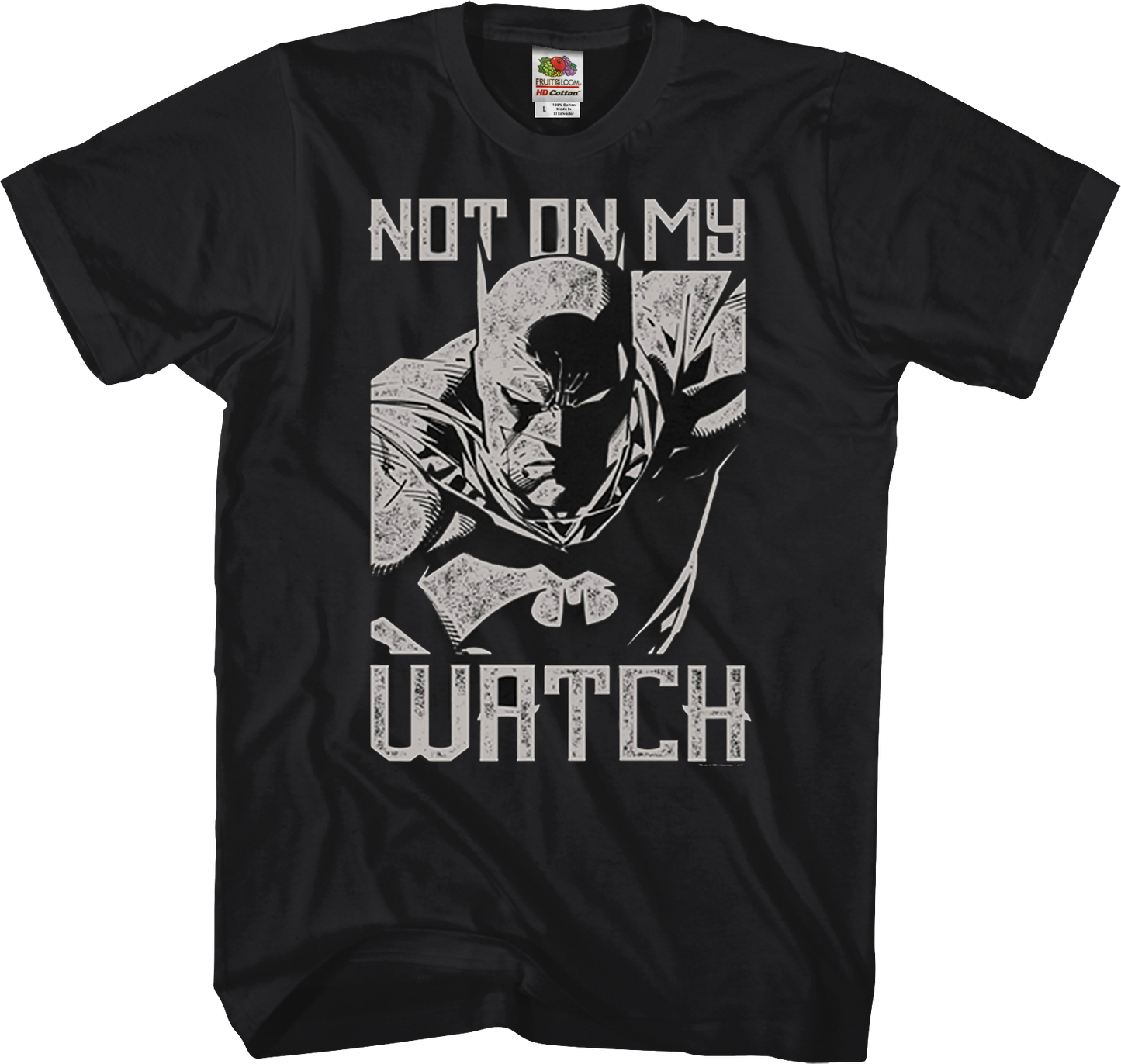 Not On My Watch Batman T-Shirt