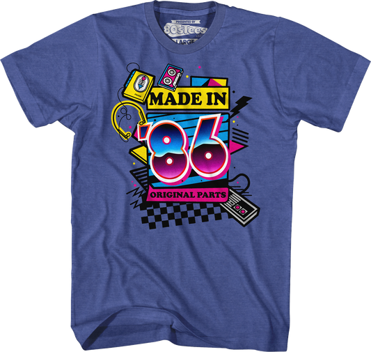 Original Parts Made In '86 T-Shirt