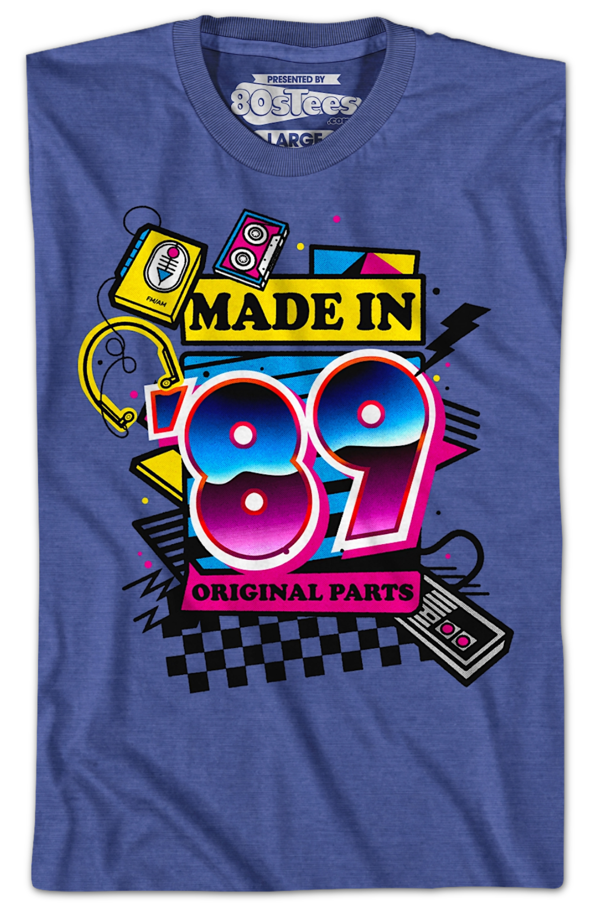 Original Parts Made In '89 T-Shirt