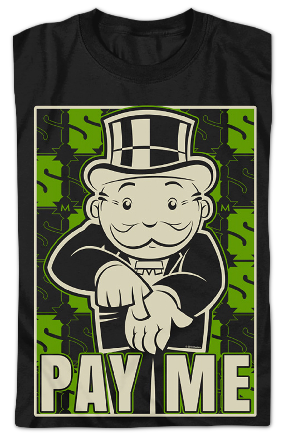 Pay Me Monopoly T-Shirt