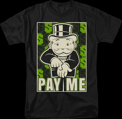 Pay Me Monopoly T-Shirt