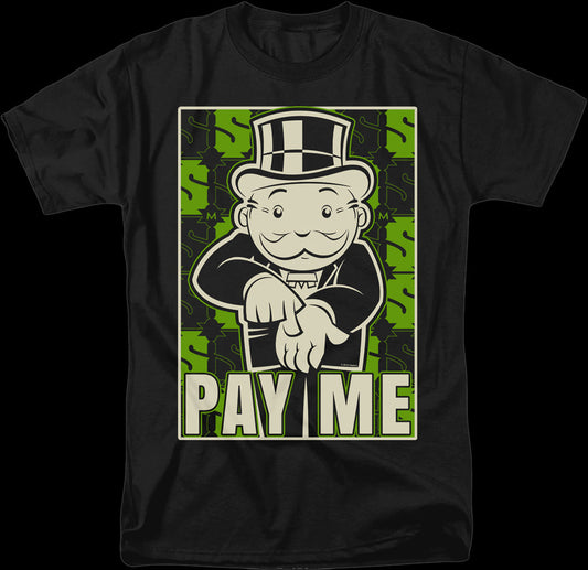 Pay Me Monopoly T-Shirt