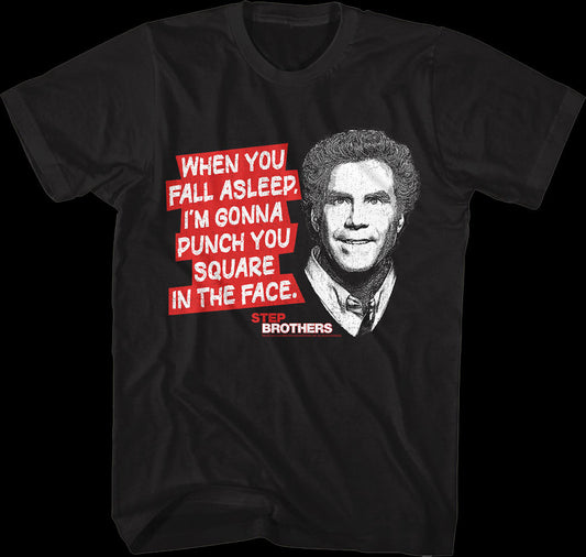 Punch You Square In The Face Step Brothers T-Shirt
