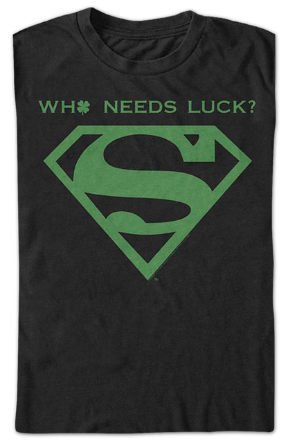 Who Needs Luck? Superman DC Comics T-Shirt