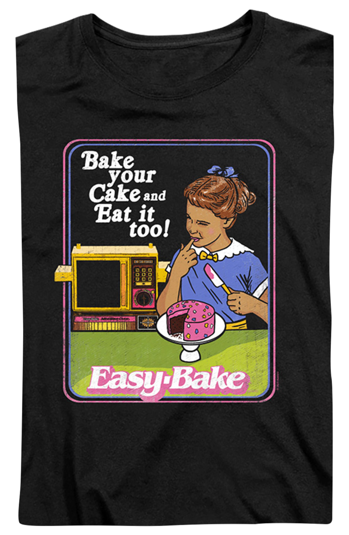 Womens Bake your Cake and Eat it too Easy-Bake Oven Shirt