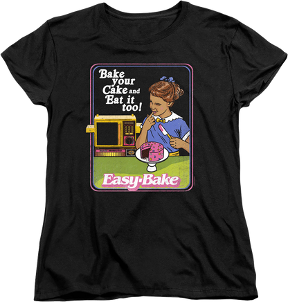 Womens Bake your Cake and Eat it too Easy-Bake Oven Shirt