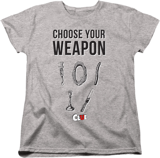 Womens Choose Your Weapon Clue Shirt
