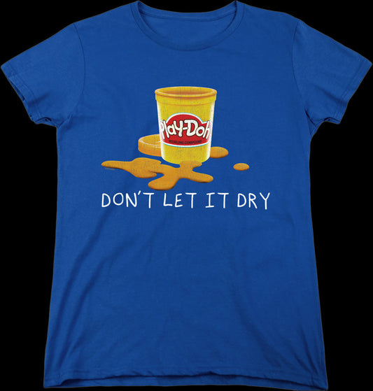 Womens Don't Let It Dry Play-Doh Shirt