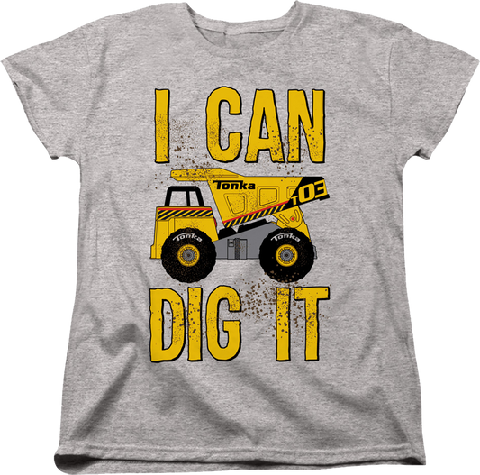 Womens I Can Dig It Tonka T-Shirt