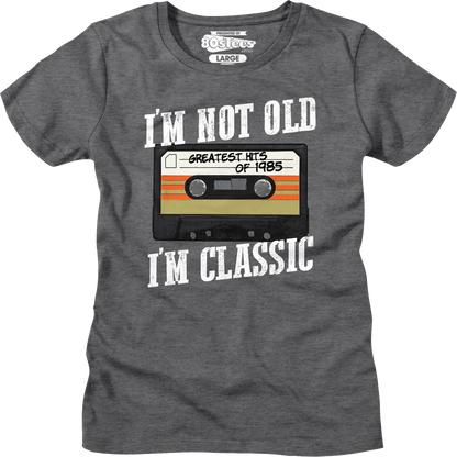 Womens I'm Not Old I'm Classic Greatest Hits Of 1985 Shirt