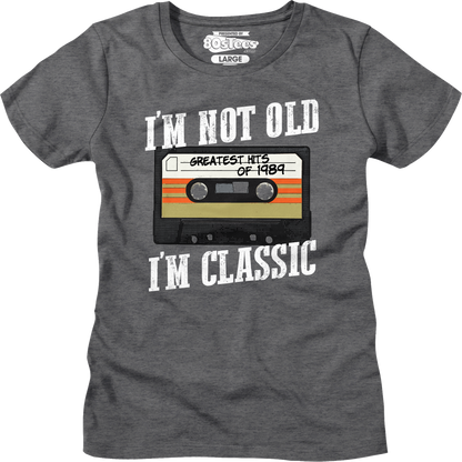 Womens I'm Not Old I'm Classic Greatest Hits Of 1989 Shirt