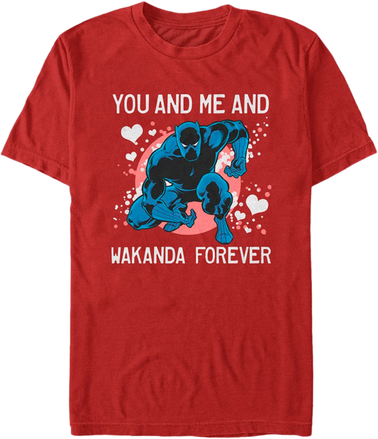 You And Me And Wakanda Forever Black Panther T-Shirt